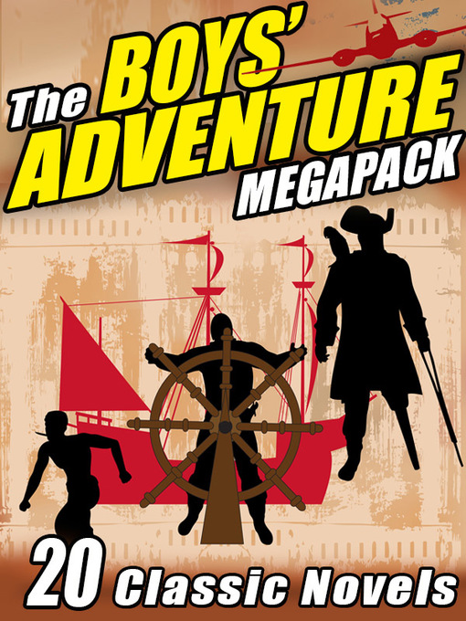 Title details for The Boys' Adventure Megapack by Rudyard Kipling - Wait list
